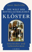 Cover-Bild zum Titel 'Die Welt der mittelalterlichen Klöster' von 'Gert Melville'