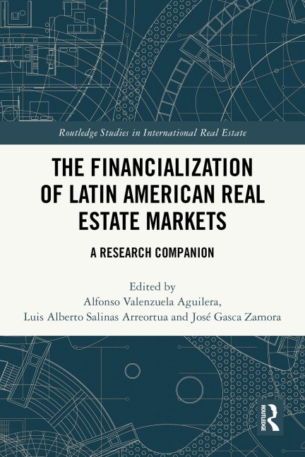 The Financialization of Latin American Real Estate Markets - 