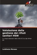 Cover-Bild zum Titel 'Valutazione della gestione dei rifiuti sanitari HSW' von 'Leidineia Moraes'
