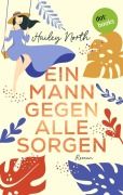 Cover-Bild zum Titel 'Ein Mann gegen alle Sorgen' von 'Hailey North'