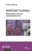 Cover-Bild zum Titel 'Sémiotique plastique' von 'Frédéric Mathevet'