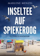 Cover-Bild zum Titel 'Inseltee auf Spiekeroog. Ostfrieslandkrimi' von 'Marlene Menzel'