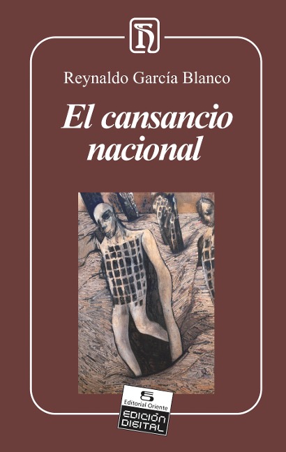 El cansancio nacional - Reynaldo García Blanco