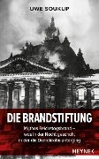 Cover-Bild zum Titel 'Die Brandstiftung' von 'Uwe Soukup'