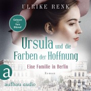 Cover-Bild zum Titel 'Eine Familie in Berlin - Ursula und die Farben der Hoffnung' von 'Ulrike Renk'