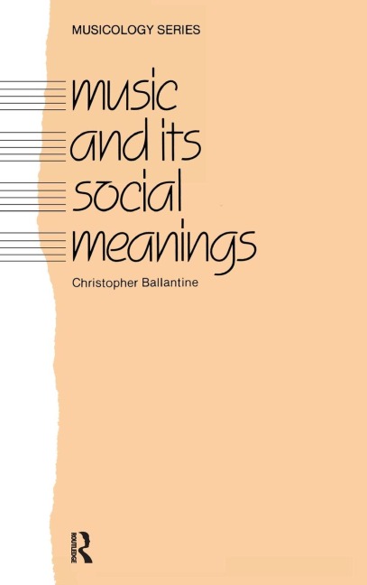 Music and Its Social Meanings - Christopher Ballantine