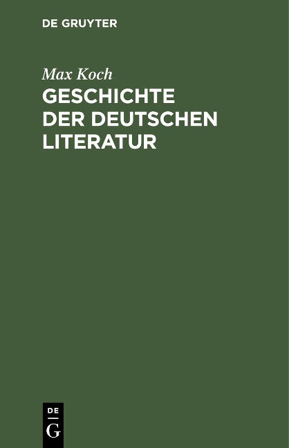 Geschichte der deutschen Literatur - Max Koch