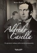 Cover-Bild zum Titel 'Alfredo Casella. Un pioniere italiano della musica strumentale' von 'Nicola Parisi'
