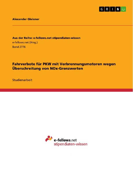 Fahrverbote für PKW mit Verbrennungsmotoren wegen Überschreitung von NOx-Grenzwerten - Alexander Gleixner