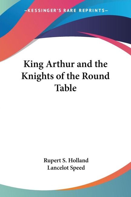 King Arthur and the Knights of the Round Table - 