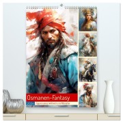 Cover-Bild zum Titel 'Osmanen-Fantasy. Figuren eines Weltreichs im Mittelalter (hochwertiger Premium Wandkalender 2026 DIN A2 hoch), Kunstdruck in Hochglanz' von 'Rose Hurley'