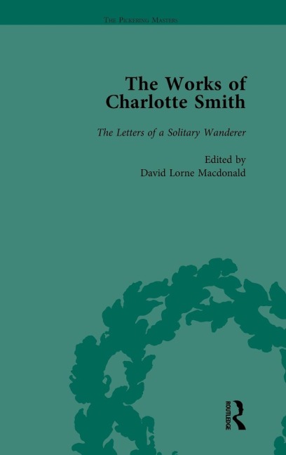 The Works of Charlotte Smith, Part III Vol 11 - Stuart Curran