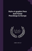 Cover-Bild zum Titel 'Style-o!-graphic Pens And Funny Pencilings In Europe' von 'James S. McClay'