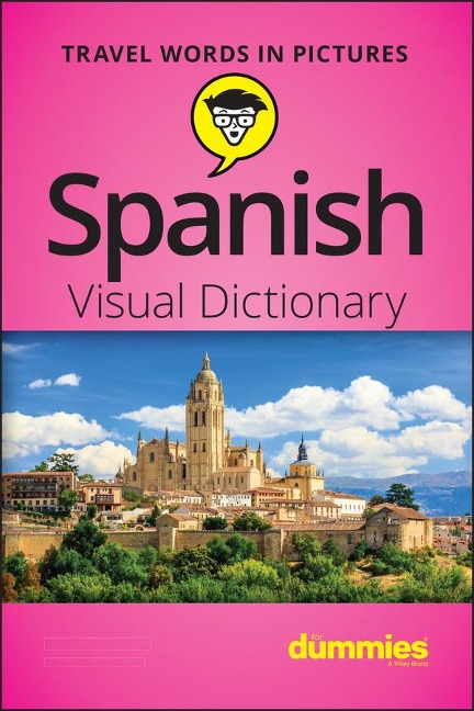 Spanish Visual Dictionary For Dummies - The Experts at Dummies