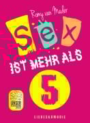 Sex ist mehr als 5 - Romy van Mader