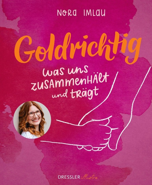 Goldrichtig - Nora Imlau