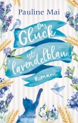 Cover-Bild zum Titel 'Das Glück ist lavendelblau' von 'Pauline Mai'