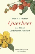 Cover-Bild zum Titel 'Querbeet' von 'Bruno P. Kremer'