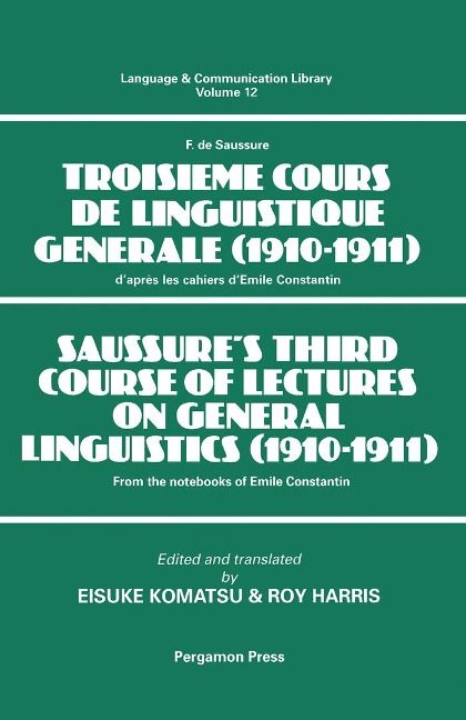 Saussure's Third Course of Lectures on General Linguistics (1910-1911) - R. Harris, E. Komatsu