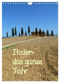Italien-das ganze Jahr (Wandkalender 2024 DIN A4 hoch), CALVENDO Monatskalender - Christine Huwer (Gute-Laune-Bilder-Huwer)