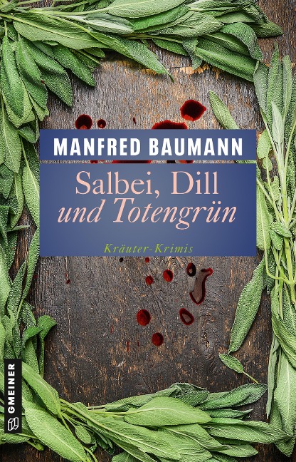Salbei, Dill und Totengrün - Manfred Baumann