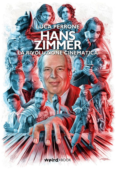Hans Zimmer. La rivoluzione cinematica - Luca Perrone