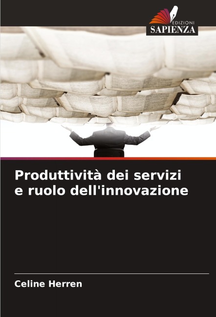 Produttività dei servizi e ruolo dell'innovazione - Celine Herren