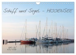 Cover-Bild zum Titel 'Schiff und Segel - HIDDENSEE (Wandkalender 2026 DIN A4 quer), CALVENDO Monatskalender' von 'Stephan Schulz'