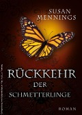 Rückkehr der Schmetterlinge - Susan Mennings