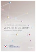Cover-Bild zum Titel 'Vernetzt in die Zukunft' von ''