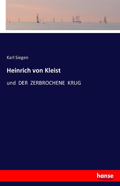 Heinrich von Kleist - Karl Siegen