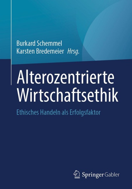 Alterozentrierte Wirtschaftsethik - 