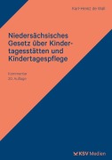 Cover-Bild zum Titel 'Niedersächsisches Gesetz über Kindertagesstätten und Kindertagespflege' von 'Karl H de Wall'