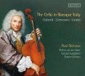 Cover-Bild zum Titel 'The Cello in Baroque Italy' von 'Roel Dieltiens & Konrad Junghänel & Robert Kohnen'