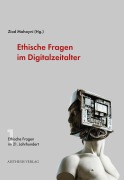 Cover-Bild zum Titel 'Ethische Fragen im Digitalzeitalter' von 'Gotthold A. Balensiefen, Petra Grimm, Bodo Herzog, Tobias Kopp, Ziad Mahayni'