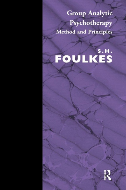 Group Analytic Psychotherapy - S. H. Foulkes