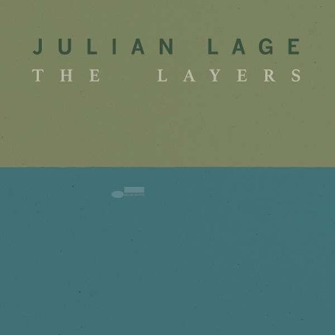 The Layers - Julian Lage