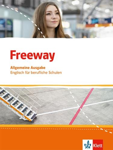 Freeway Allgemeine Ausgabe 2016. Schülerbuch. Englisch für berufliche Schulen - 