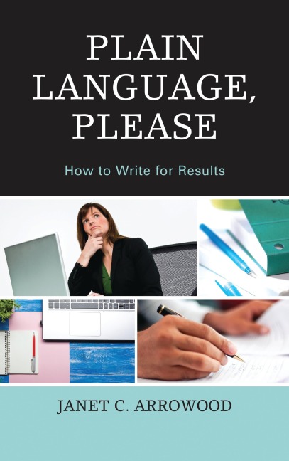 Plain Language, Please - Janet C. Arrowood