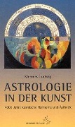 Cover-Bild zum Titel 'Astrologie in der Kunst' von 'Klemens Ludwig'