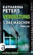 Cover-Bild zum Titel 'Vergeltung - Folge 1' von 'Katharina Peters'