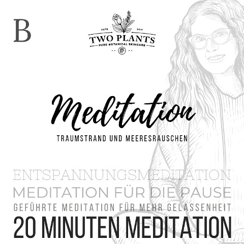 Meditation Traumstrand und Meeresrauschen - Meditation B - 20 Minuten Meditation - Christiane M. Heyn, Johannes Kayser