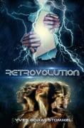 Retrovolution - Yves Gorat Stommel