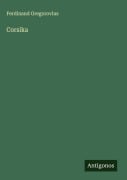 Cover-Bild zum Titel 'Corsika' von 'Ferdinand Gregorovius'
