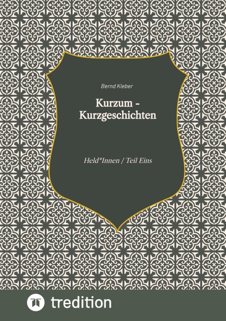 Kurzum - Kurzgeschichten - Bernd Kleber
