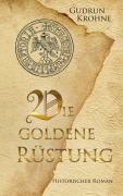 Cover-Bild zum Titel 'Die goldene Rüstung' von 'Gudrun Krohne'