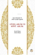 Cover-Bild zum Titel 'Ayet-i Kerimeler ve Hadis-i Serifler Isiginda Güzel Ahlak ve Kötü Ahlak' von 'Faruk Yilmaz'