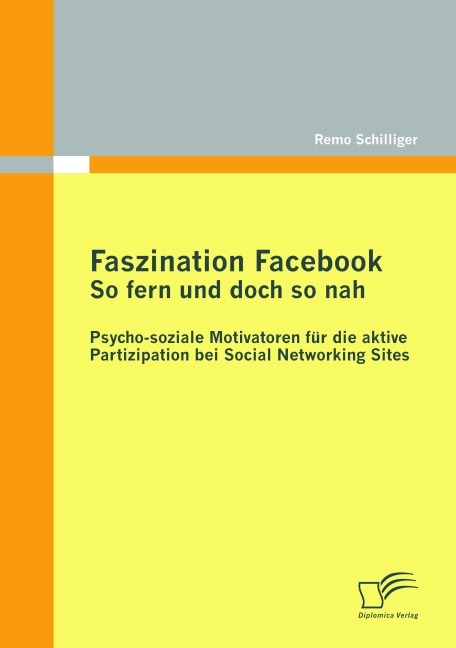 Faszination Facebook: So fern und doch so nah - Remo Schilliger