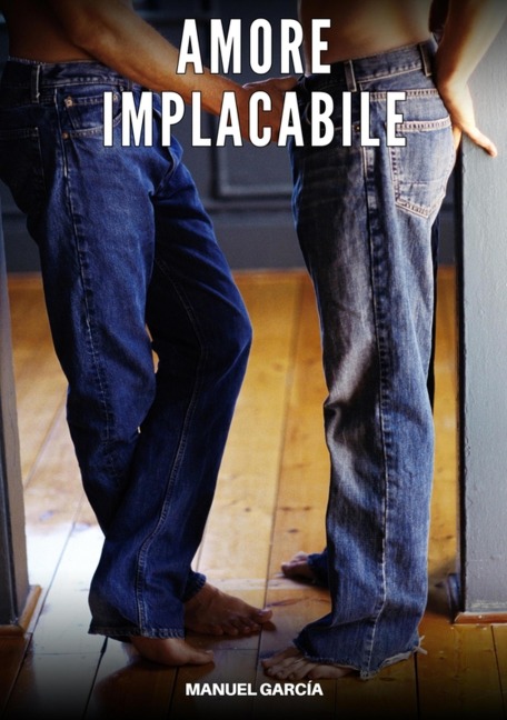 Amore Implacabile - Manuel García