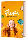 Flori - Retterin in der Not - Susanne Roll